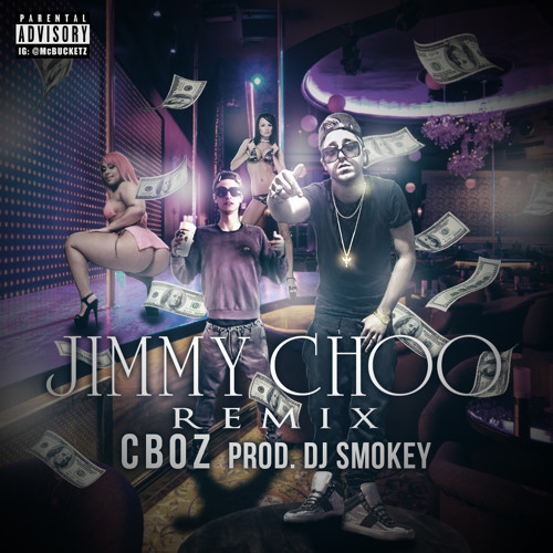 CBOZ - JIMMY CHOO REMIX Prod DJ SMOKEY