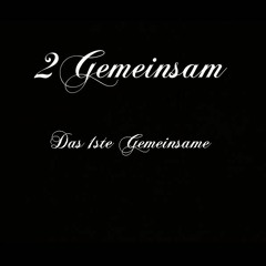 Das 1ste Gemeinsame (Unveröffentliches Set)