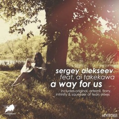 Sergey Alekseev Feat Ai Takekawa - A Way For Us (Original Mix)