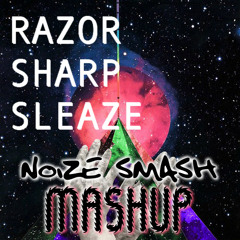 Pegboard Vs Knife Party Vs EH!DE Vs LAZER - Razor Sharp Sleaze (Noize Smash Mashup)