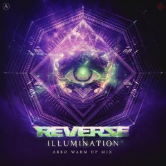 REVERZE 2015 Illumination - ARRO Warm Up Mix