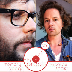 Ep 23 Tomory Dodge & Nicolas Shake: The People