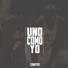 Uno Como Yo- Xantos (Prod. by Jota Rosa)