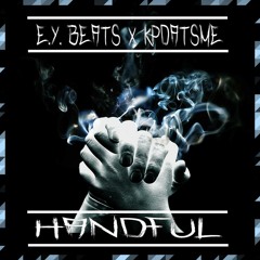 E.Y. Beats x KpDatsMe - I'm A Handful (Original Mix)