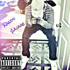 Randy $avage - Oh Yea! feat. Dakari Beatz