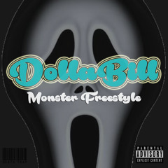 DollaBill - Monster Freestyle