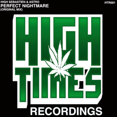 High Sebastien & Astro - Perfect Nightmare (Original Mix) *OUT NOW!*