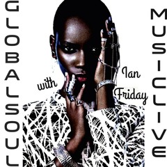 Global Soul Music Live with Ian Friday 1 13 15