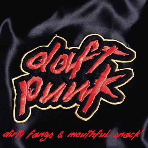 Daft Punk - Rollin' & scratchin' ( Dirty Fangs & Mouthful Snack's Party Mix)