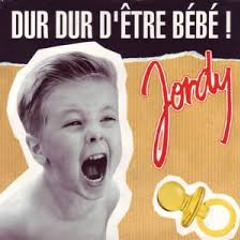 Dur Dur D'être Bébé - Jordy (DJ First Remix)