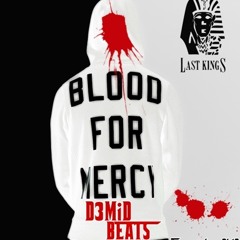 D3MiD'Beats - Blood For Mercy (BlVCK MIXTAPE) 2015