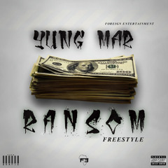 Yung Mar - Ransom Freestyle(40 Bars of Death)