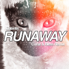 Galantis - Runaway (Curse & Bless Remix)