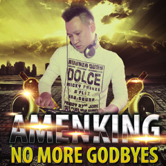 [Nonstop] - No More Godbye Vol.1 - Amenking Mix