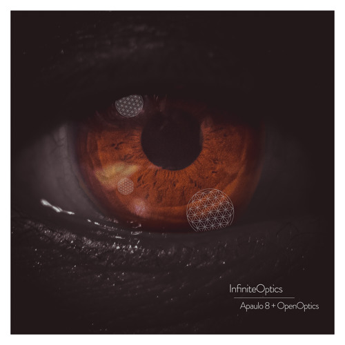 Apaulo8 & OpenOptics - InfiniteOptics EP