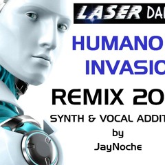 Laserdance - Humanoid Invasion Remix 2015 JayNoche