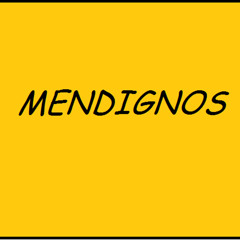 MENDIGNOS Éricon - Samuuh - Ton - Nathan