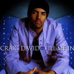 Craig David - Fill Me In (Zettin Remix)