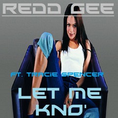 Let Me Kno' [ft. Tracie Spencer] (Produced by SpaceAge Prod.)
