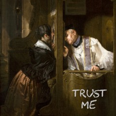 Trust Me
