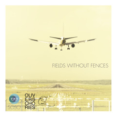 Oliver Schories - Fields without Fences (Taken from new Album "Fields without Fences" - out: 13.03.2015)
