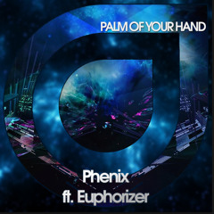 Speed Limits & Jaco Ft. Joni Fatora - Palm Of Your Hand (Phenix Ft. Euphorizer Remix)