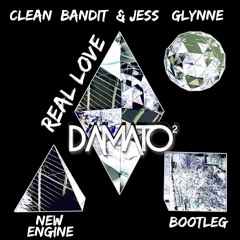 Clean Bandit & Jess Glynne - Real Love (D'Amato2 Bootleg )