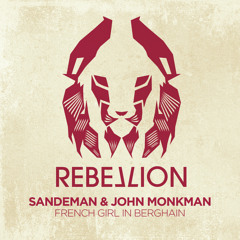 RBL022 Sandeman & John Monkman - French Girl In Berghain [Crosstown Rebels/Rebellion] (Preview)