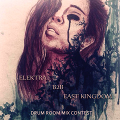 Elektrakore b2b East Kingdom - Drum Room Mix Contest