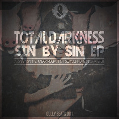 Total Darkness - Sin By Sin EP (GLY001) Release Date 23 Feb