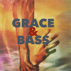 Grace & Bass