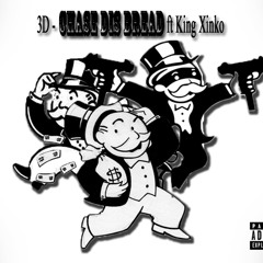 Hip Hop: 3D- Chase Dis Bread Ft King Xinko (Produced by 3D)