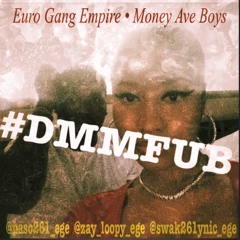 Paso , Zay $ , Swak - #DMMFUB