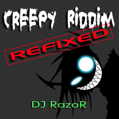 Creepy Riddim Refixed (Tom-A-Hawk Music)