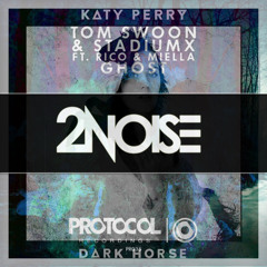 Katy Perry vs StadiumX vs Tom Swoon - Dark Ghost (2NOISE MashUp) *BUY=FREE DOWNLOAD*