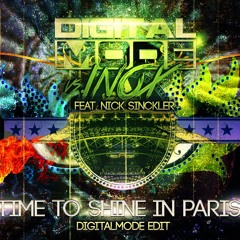 DigitalMode Vs.Inox Feat.Nick Sinckler - Time To Shine In Paris(DigitalMode Edit)