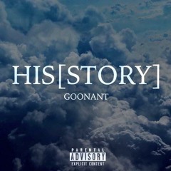 3. Stay High - Goon ANT Ft Illionaremob