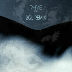 Rhye - Open (2QL Remix)