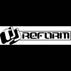 DJ REFORM - WHO LIKES IT HARD MIX 2015