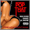Fl Studio 11 Remake Pop That By Rick Ross Featuring French Montana Lil Wayne And Drake Mp3