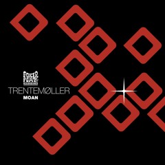 Trentemoller - Moan (Gammo Unofficial Remix)