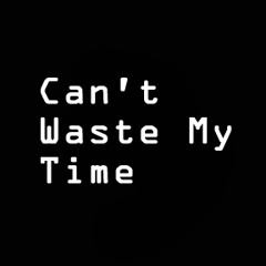 Can't Waste My Time Black Emigo ft. Splizzy (Prod. By Kevin McCall)**FREE DOWNLOAD**