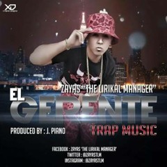 El Gerente By Zayas El Lirikal Manager Prod By JPiano