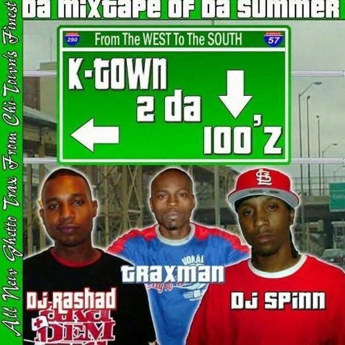 K - TOWN TOO DA 100's (2004) - TRAXMAN'S SIDE