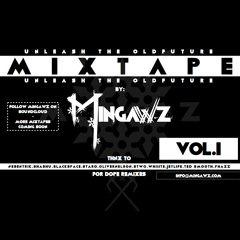 MINGAWZ - OLDFUTURE MIXTAPE VOL.1