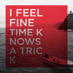 I Feel Fine - Get Up!