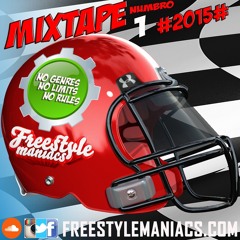 Freestyle Maniacs Mixtape #1 2015