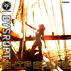 Dysrupt -Ship Shape/Become Someone OUT NOW on Red Alfa Records