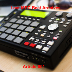 Lost MPC Beat Archives - - - Article 001