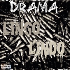 Lingo x Lindo "Drama" Prod. Fore'n